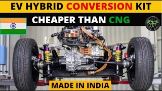 EV HYBRID CONVERSION KIT⚡⚡ CHEAPER THAN CNG  EV NEWS INDIA SINGH AUTO ZONE [upl. by Nyleuqcaj401]