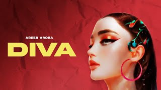 ABEER ARORA  DIVA Official Audio  Latest Punjabi Songs [upl. by Richia894]