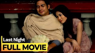 Last Night FULL MOVIE  Piolo Pascual Toni Gonzaga [upl. by Balbinder512]