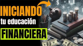 ✅6 PASOS fáciles de EDUCACIÓN FINANCIERA que mejora tus FINANZAS PERSONALES🤑 y tener DINERO [upl. by Brendon862]