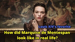 How did Marquise de Montespan look like in real life Louis XIV’s favorite [upl. by Iffar273]