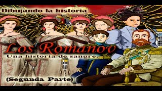 Los Romanov una historia de sangre Segunda parte Dibujando la historia  Bully Magnets Documental [upl. by Yendic]