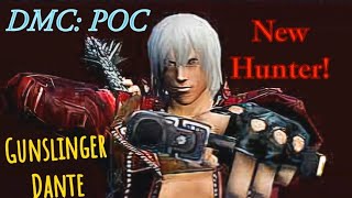 DMC POC  New hunter Gunslinger Dante and Events [upl. by Nowtna]