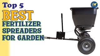 Best Fertilizer Spreaders for Garden  Top 5 Fertilizer Spreaders Review [upl. by Julius951]