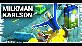 Milkman Karlson Gameplay [upl. by Ule298]