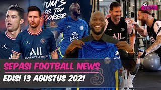 Lukaku Resmi Kembali ke Chelsea ✍️ PSG Akan Duetkan Messi Ronaldo 🤩 Peluk hangat Ramos Untuk Messi 🤗 [upl. by Nnyliak]