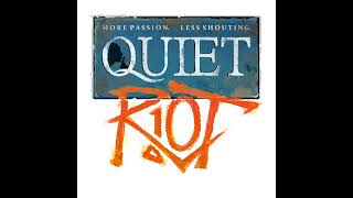 Quiet Riot Sunday School  IS THIS HOPE IS THIS HOPE IS THIS HOPE IS THIS HOPE THAT IM FEELI [upl. by Ahsrat]