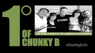 One Degree of Chunky B  Episode 30  The Lone Star Chuck Wagon [upl. by Elleral742]