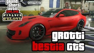 GTA V ONLINE Tunando Grotti Bestia GTS DLC Loucas Aventuras a Beira da Lei [upl. by Shirk]