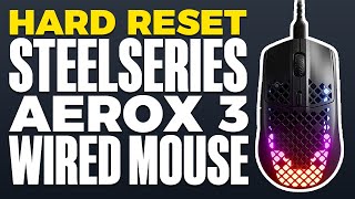 How To Hard Reset SteelSeries Aerox 3 Wired Mouse [upl. by Annaierb]