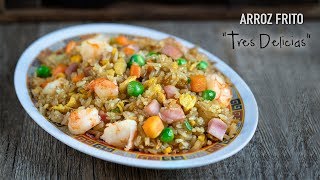 Auténtico Arroz Frito Tres Delicias [upl. by Oicnevuj]