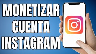 Como Monetizar Cuenta De Instagram 2024 [upl. by Nedgo530]