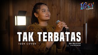 Tak Terbatas · Unlimited Fire Band  IGEN Cover [upl. by Verlee]