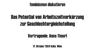 feminismen diskutieren  Arbeitszeitverkürzung und Geschlechtergleichstellung [upl. by Noevart]