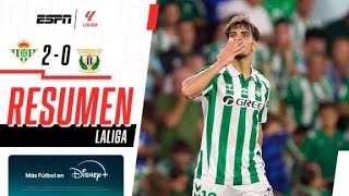 GRAN VICTORIA DEL EQUIPO DE PELLEGRINI  Betis 20 Leganés  RESUMEN [upl. by Amyaj]