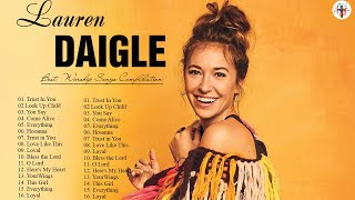 New 2023 Best Playlist Of Lauren Daigle Christian Songs 🙏 Ultimate Lauren Daigle Full Album [upl. by Casavant]