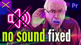 NO SOUND in Premiere Pro CC  SOLVED  No Audio FIX Tutorial 7 Ways [upl. by Dnalrag]