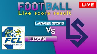 Luzern vs Lausanne Sports Live football score result today match 2024 [upl. by Ahsaz58]