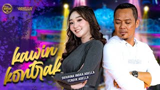 KAWIN KONTRAK  Difarina Indra Adella Ft Fendik Adella  OM ADELLA [upl. by Lennad]