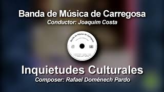 Inquietudes Culturales  Rafael Doménech Pardo ♫ Pasodoble de concerto [upl. by Lisle]