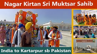 Nagar Kirtan Sri Muktsar Sahib India to Kartarpur Sb Pakistan  Bolda Punjab [upl. by Quill]