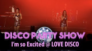 DISCO PARTY SHOW  LOVE DISCO Belgium  Im so excited [upl. by Llewkcor580]