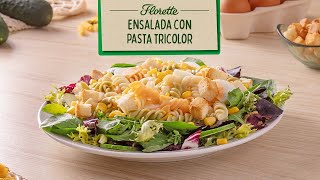 Ensalada Mezclum con pasta tricolor 🥗 I Recetas Florette [upl. by Liuka]