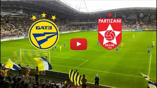 🔴 BATE BARISOV  PARTIZANI TIRANA LIVE HD CHAMPIONS LEAGUE ONLY SUBSCRIBERS [upl. by Schwitzer]