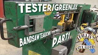 TesterGreenlee Horizontal Bandsaw Part 1  Tear Down and Cleanup [upl. by Annad]