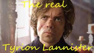 The Real Tyrion Lannister  My first video [upl. by Okim446]