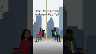 The Office Gossip Awkward Pep Talks [upl. by Evalyn]