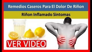 💙 Remedios Caseros Para El Dolor De Riñon Riñon Inflamado Sintomas Dolor En Los Riñones Riñones [upl. by Ishmul420]