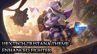 Hextech Tristana Theme  Enhanced Fighter  League of Legends [upl. by Tse755]