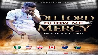 OH LORD SHOW ME MERCY  NSPPD  16TH AUGUST 2023 [upl. by Ilak763]