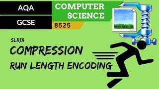 85 AQA GCSE 8525 SLR13  33 Compression Run length encoding [upl. by Geneva]