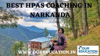 Best HPAS Coaching in Narkanda [upl. by Cheyney299]