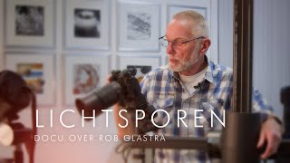 Lichtsporen  docu over Rob Glastra [upl. by Ulrike]