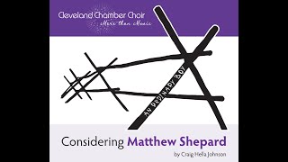 Cleveland Chamber Choir Excerpts from quotConsidering Matthew Shepardquot by Craig Hella Johnson [upl. by Nirej]