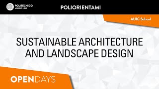 Sustainable Architecture and Landscape Design  Laurea Magistrale ENG [upl. by Eizle]