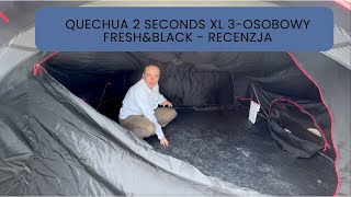 Quechua 2 Seconds XL 3osobowy FreshampBlack  Recenzja  Namiot kempingowy z Decathlonu [upl. by Eesdnil]