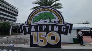 Lets Go to Taiping 150 [upl. by Prudi]