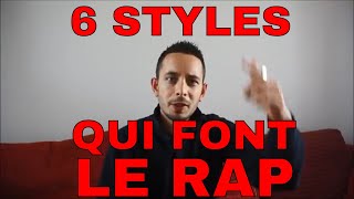 6 styles de rap qui font le rap daujourdhui JeVeuxRapper [upl. by Nehttam]