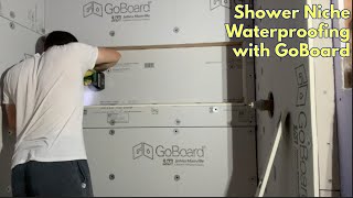 Waterproofing a Custom Shower Niche with GoBoard [upl. by Ardelle230]