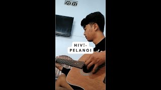 HIVI  Pelangi Gitar Cover [upl. by Jaal558]