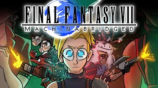 Final Fantasy 7 Machinabridged FF7MA  The Movie  TeamFourStar TFS [upl. by Jezrdna]