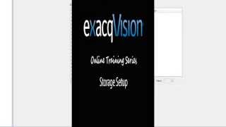 Storage Setup  exacqVision Online Training Series [upl. by Elleoj667]