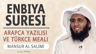 Enbiya suresi anlamı dinle Mansur al Salimi Enbiya suresi arapça yazılışı okunuşu ve meali [upl. by Yracaz]