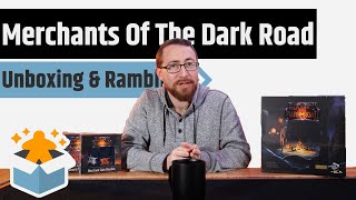 Merchants Of The Dark Road Deluxe All In  Unboxing amp Rambling [upl. by Bean]