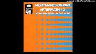 Nightmares On Wax ‎ In Two Minds [upl. by Cissiee993]