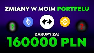 Zmiany w moim KRYPTO portfelu Wydałem 160 000 PLN [upl. by Ekim]